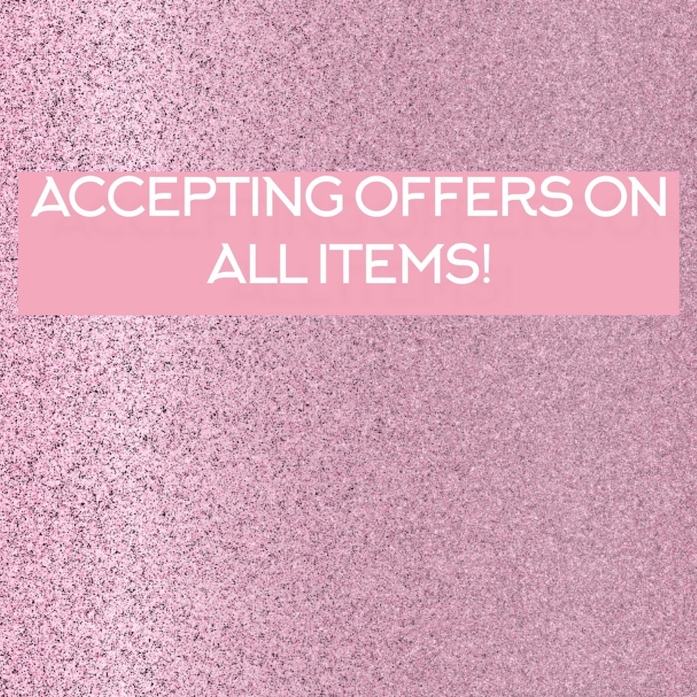 ACCEPTING OFFERS ON ALL ITEMS! 😊